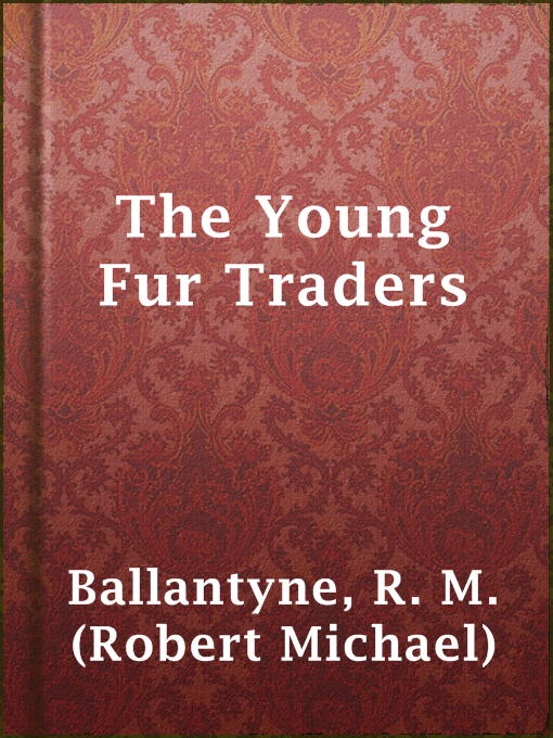 Cover image for The Young Fur Traders